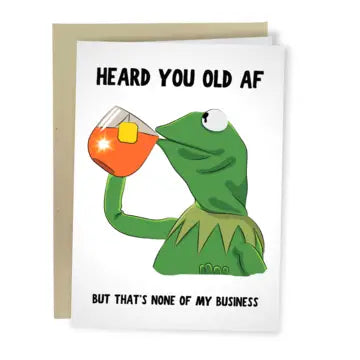 Kermit Old AF- Birthday