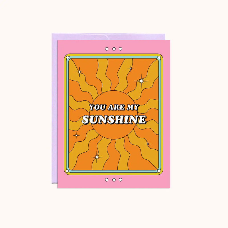 You Are My Sunshine Card