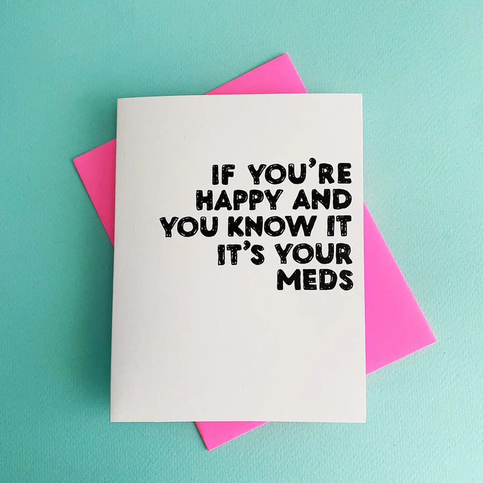 Happy It's Your Meds