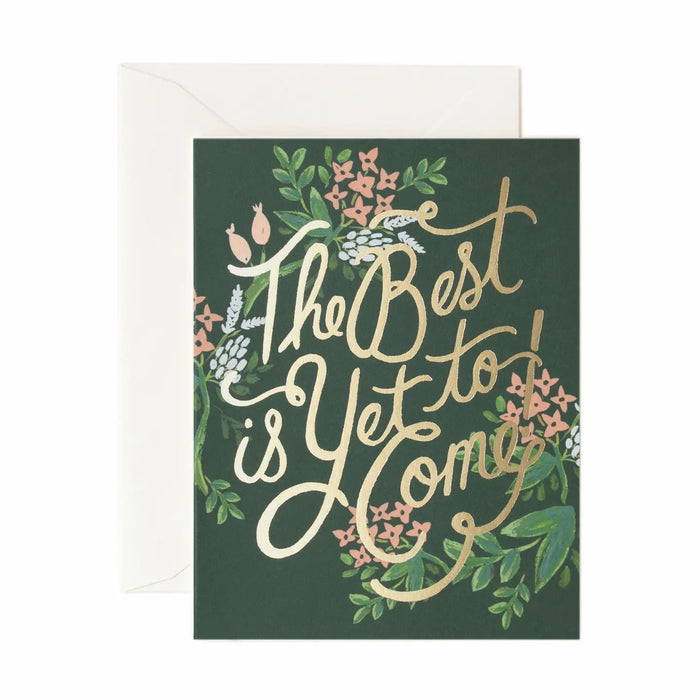 The Best is Yet to Come