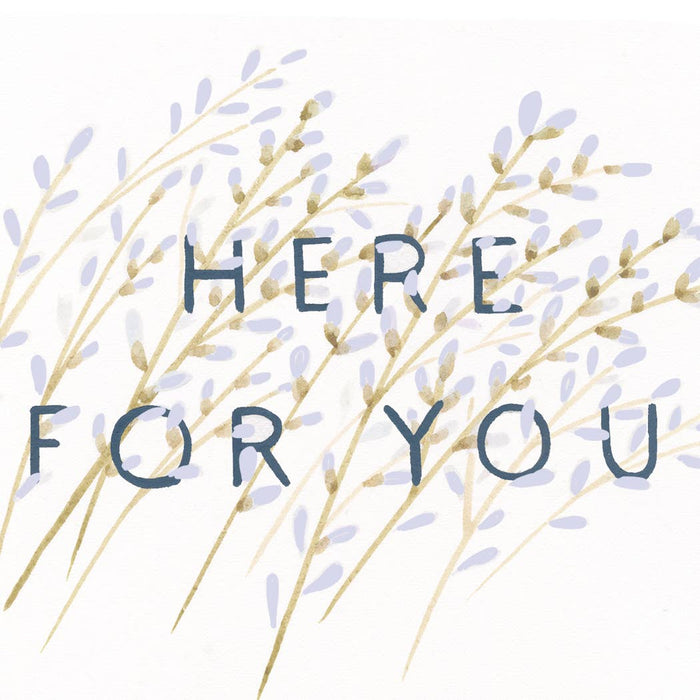 Here For You