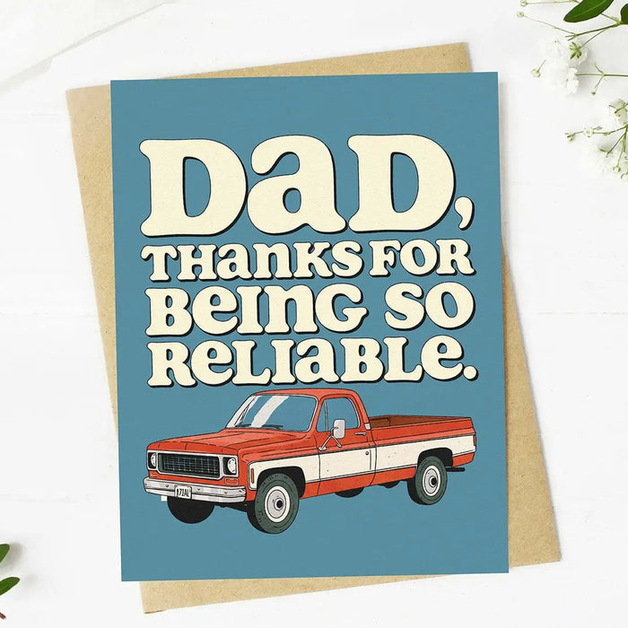 Dad, Thanks For Being So Reliable