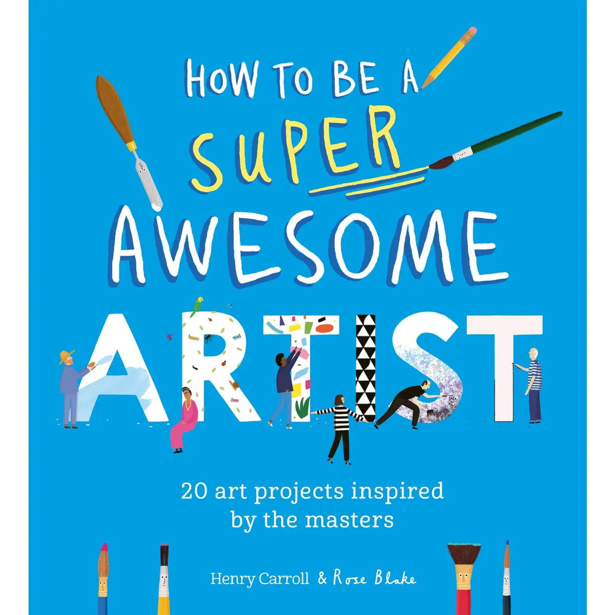 How To Be A Super Awesome Artist