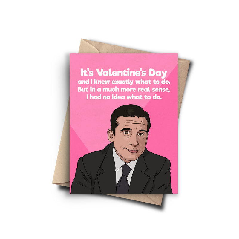 It's Valentine's Day- Michael Scott Card