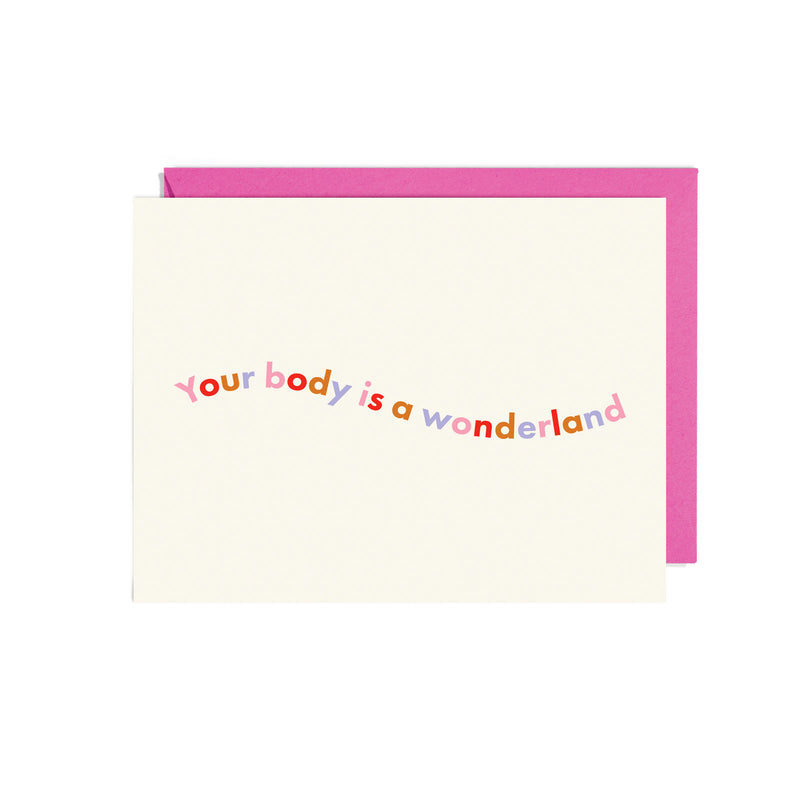 Your Body is a Wonderland Greeting Card